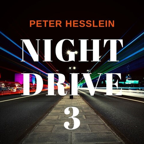 Peter Hesslein Night Drive 3 Three New CD