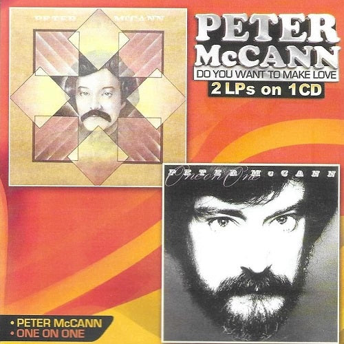 Peter McCann Do You Want To Make Love And Best Of New CD