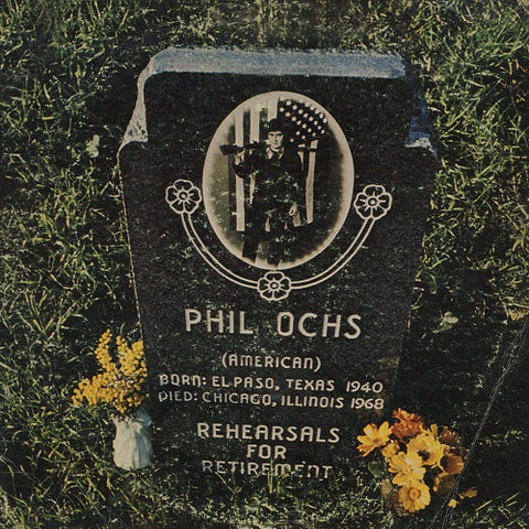 Phil Ochs Rehearsals For Retirement New CD