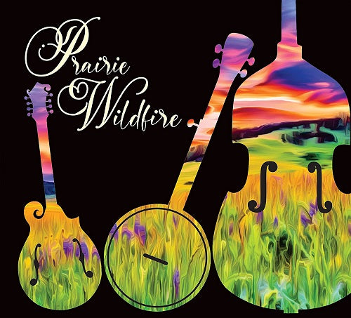 Prairie Wildfire Self Titled New CD