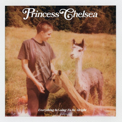 Princess Chelsea Everything Is Going to Be Alright New CD