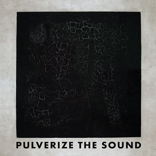 Pulverize the Sound BLACK New CD