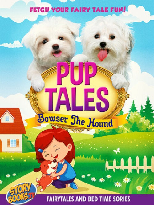 Pup Tales Bowser The Hound (Carol Viola Katabelle Kelsey Painter) New DVD