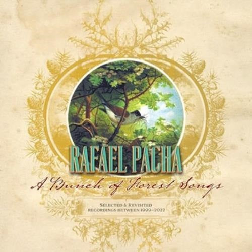 Rafael Pacha Bunch Of Forest Songs New CD