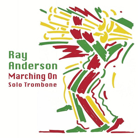 Ray Anderson Marching on New CD