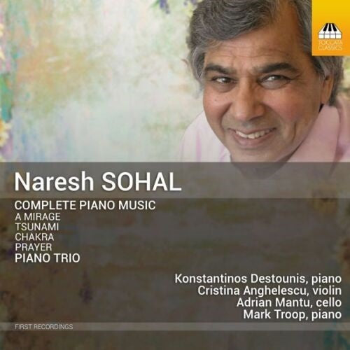 SOHAL DESTOUNIS ANGHELESCU Complete Piano Music Piano Trio New CD