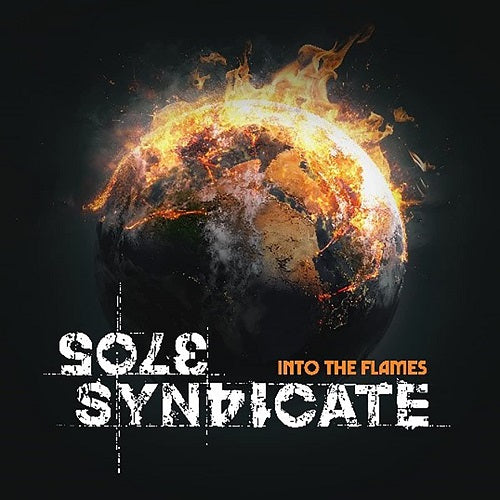 Sole Syndicate Into The Flames New CD