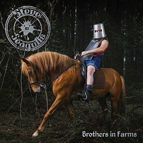 Steve N Seagulls Brothers In Farms New CD