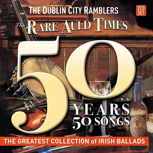The Dublin City Ramblers The Rare Auld Times 2 Disc New CD