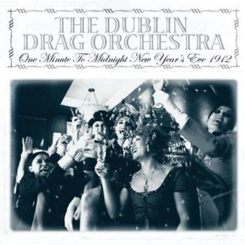 The Dublin Drag Orchestra One Minute To Midnight New Year’s Eve Vinyl 7'