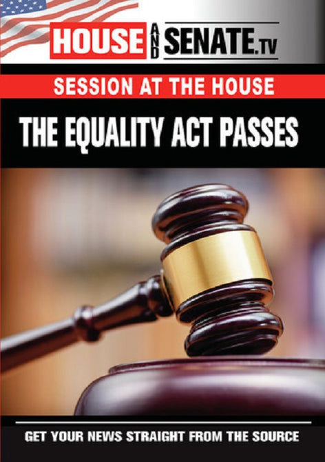The Equality Act Passes (Nancy Pelosi) New DVD