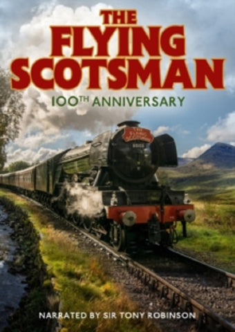 The Flying Scotsman 100th Anniversary (Tony Robinson Jason Fenwick) New DVD