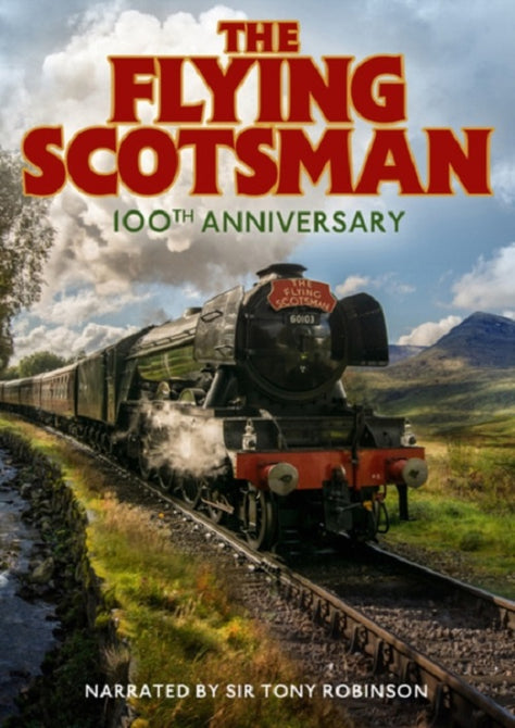 The Flying Scotsman 100th Anniversary (Tony Robinson Jason Fenwick) New DVD