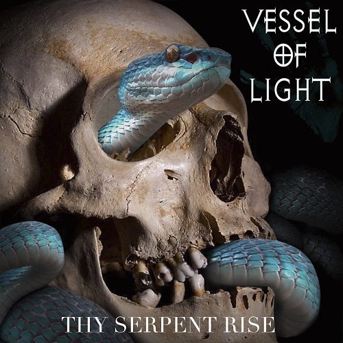 Vessel of Light Thy Serpent Rise New CD