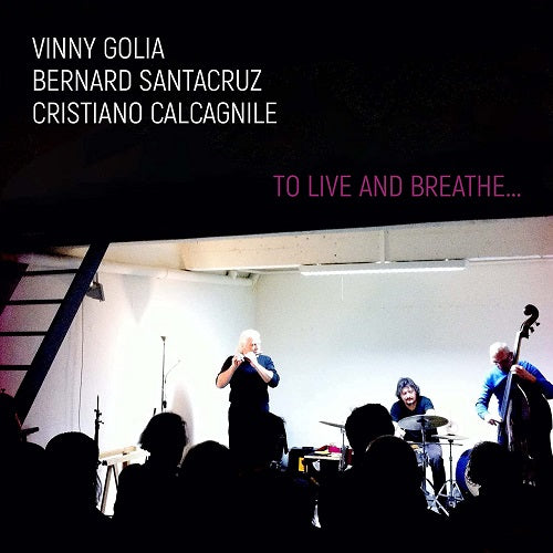 VINNY GOLIA BERNARD SANTACRUZ To Live And Breathe New CD