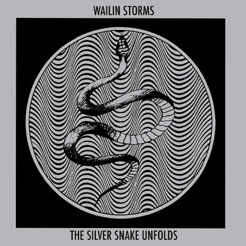 Wailin Storms The Silver Snake Unfolds New CD