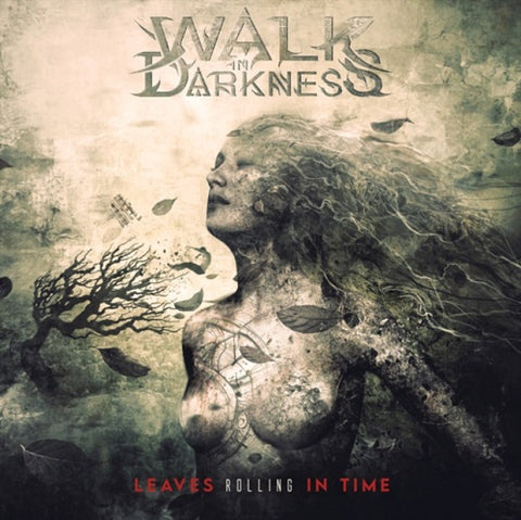 Walk In Darkness Leaves Rolling In Time New CD