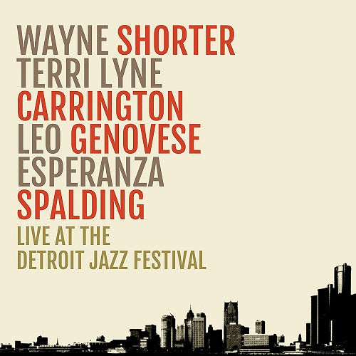 Wayne Shorter Terri Lyne Carrington Live at the Detroit Jazz Festival New CD