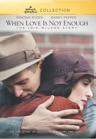 When Love Is Not Enough The Lois Wilson Story (Winona Ryder) Hallmark New DVD