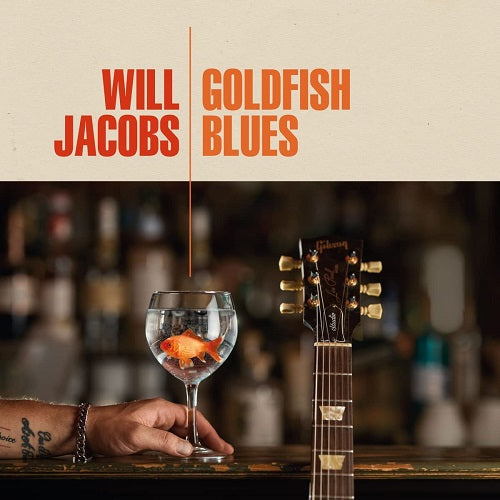 Will Jacobs Goldfish Blues New CD