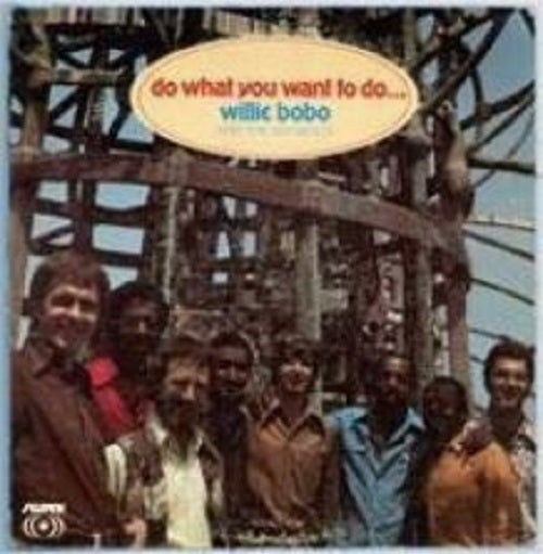 WILLIE BOBO & THE BO-GENTS Do What You Want To Do 2022 Remaster BO GENTS And CD