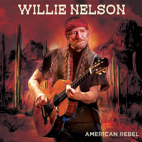 Willie Nelson American Rebel New CD