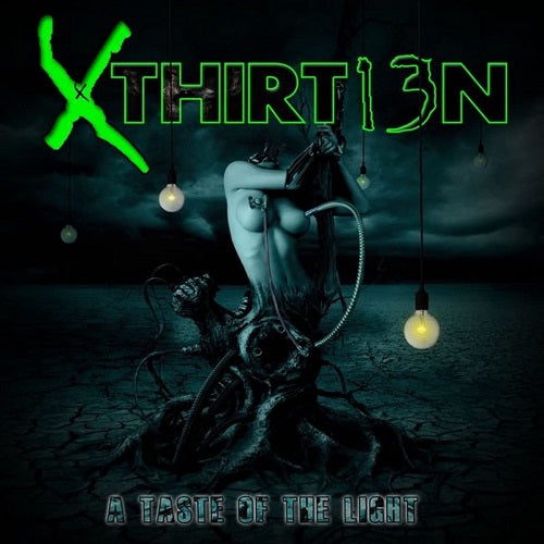 Xthirt13n A Taste Of The Light New CD