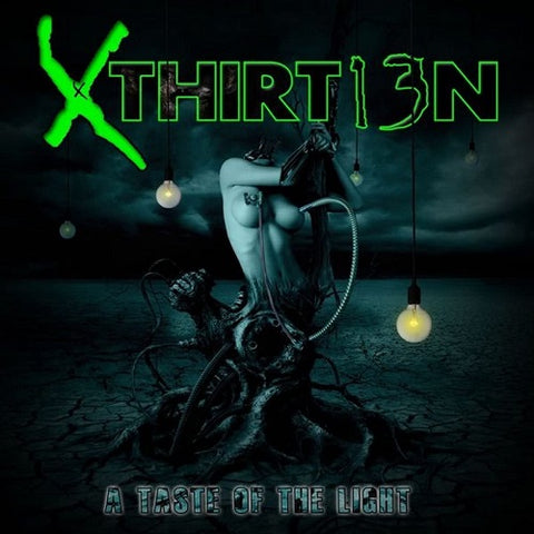 Xthirt13n A Taste of the Light New CD