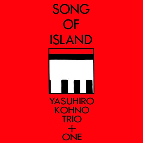 Yasuhiro Kohno Trio + One Song of Island 1 New CD