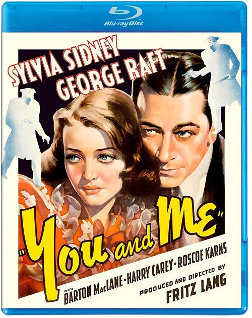 You and Me (Sylvia Sidney George Raft Barton MacLane) & New Blu-ray