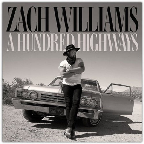 Zach Williams A Hundred Highways New CD