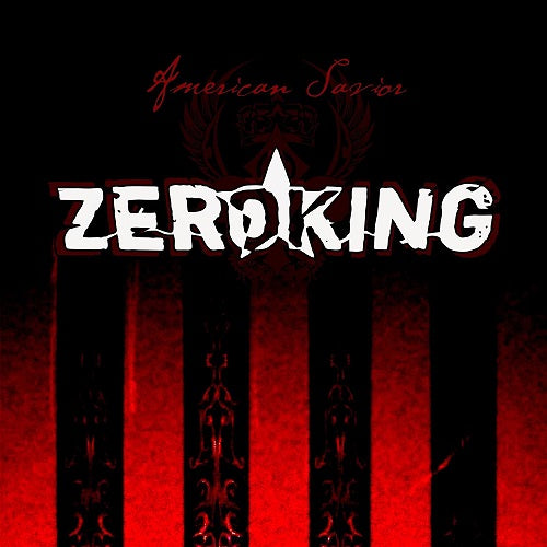 Zeroking AMERICAN SAVIOR New CD